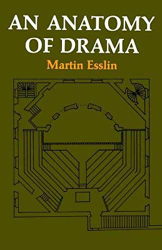 Beispielbild fr An Anatomy of Drama zum Verkauf von Better World Books