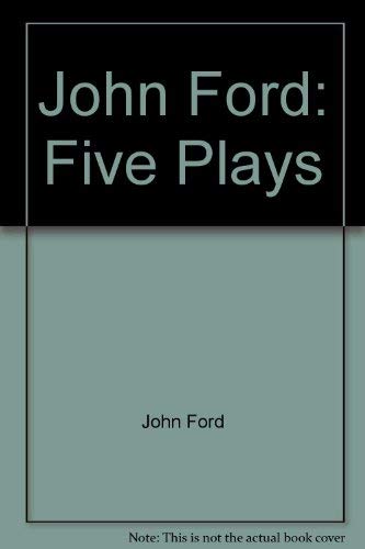 9780809007042: Ford: Five Plays