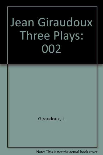 Beispielbild fr Giraudoux : Three Plays zum Verkauf von Better World Books