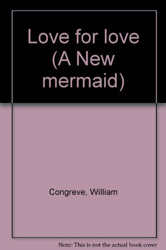 9780809011179: Love for love (A New mermaid)