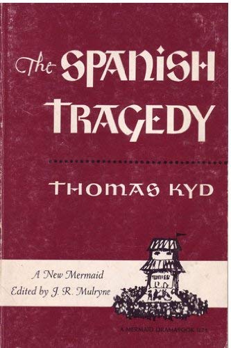 9780809011186: The Spanish Tragedy (Mermaid Dramabook)