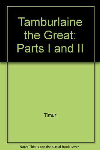 9780809011193: Tamburlaine the Great: Parts I and II (Mermaid Dramabook)