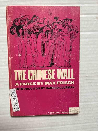 Beispielbild fr The Chinese Wall (A Farce) zum Verkauf von Wonder Book