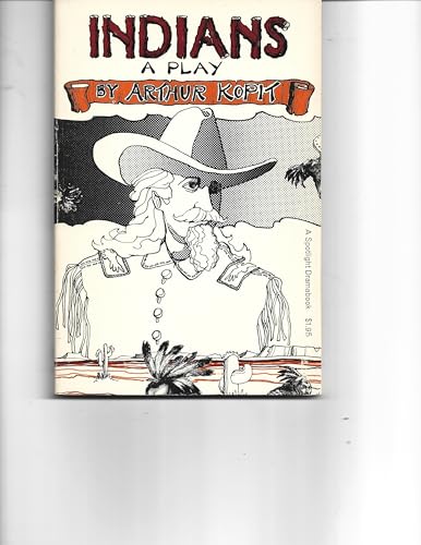 Beispielbild fr Indians;: A play, (A Spotlight dramabook) zum Verkauf von Wonder Book