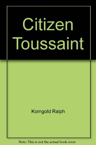 Stock image for Citizen Toussaint for sale by Better World Books