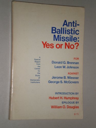 Beispielbild fr Anti-ballistic missile: yes or no? zum Verkauf von Wonder Book