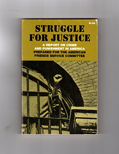 Imagen de archivo de Struggle for Justice: A Report on Crime and Punishment in America a la venta por Colorado's Used Book Store