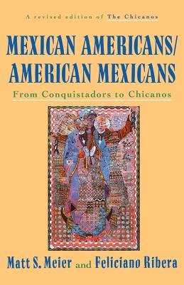 Stock image for The Chicanos a History of Mexican Americans for sale by Wonder Book