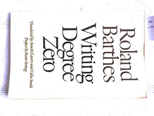 Imagen de archivo de Writing Degree Zero a la venta por Once Upon A Time Books