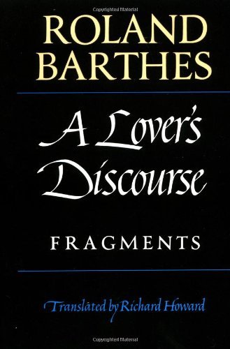 Beispielbild fr A Lover's Discourse: Fragments zum Verkauf von Benjamin Books