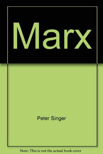 Marx (Past masters series) (9780809014118) by Singer, Peter