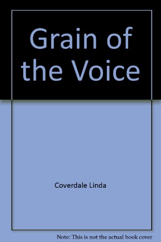 9780809015214: The Grain of the Voice: Interviews 1962-1980