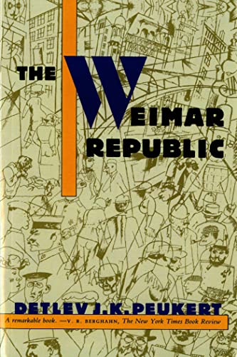 9780809015566: The Weimar Republic: The Crisis of Classical Modernity