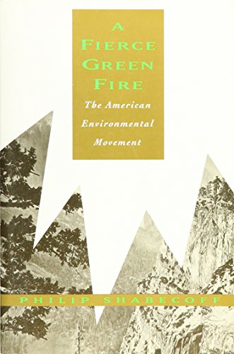 9780809015580: A Fierce Green Fire: The American Environmental Movement
