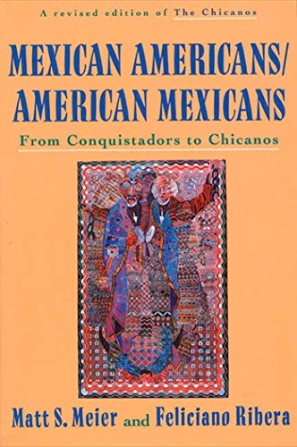 Imagen de archivo de Mexican Americans/American Mexicans: From Conquistadors to Chicanos (American Century Series) a la venta por A Good Read, LLC