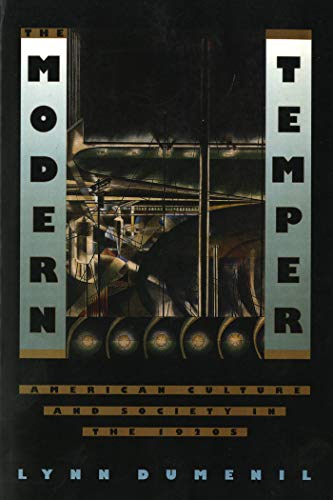 Beispielbild fr The Modern Temper: American Culture and Society in the 1920s zum Verkauf von SecondSale