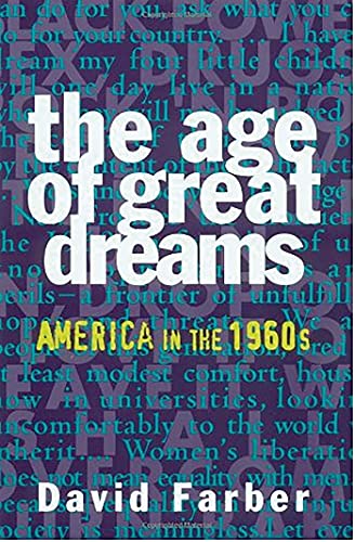 Imagen de archivo de The Age of Great Dreams: America in the 1960s (American Century Series) a la venta por Giant Giant