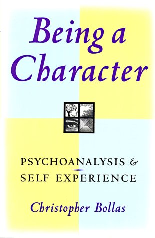 Beispielbild fr Being a Character: Psychoanalysis & Self Experience zum Verkauf von BooksRun