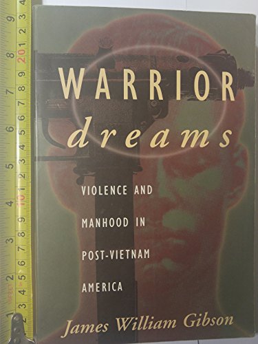 9780809015788: Warrior Dreams: Violence and Manhood in Post-Vietnam America