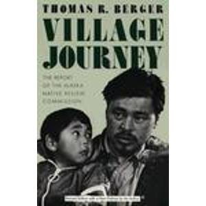 9780809015795: Village Journey: The Report of the Alaska Native Review Commission
