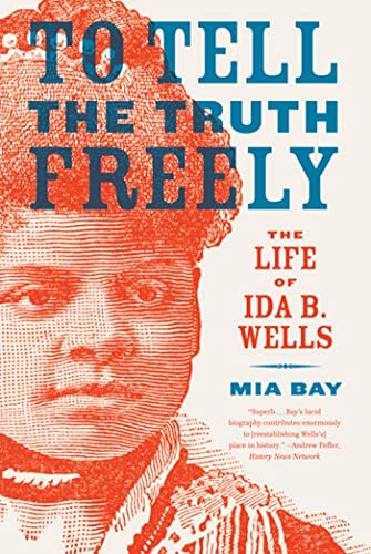 Beispielbild fr To Tell the Truth Freely: The Life of Ida B. Wells zum Verkauf von BooksRun