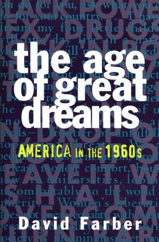 9780809024018: The Age of Great Dreams: America in the 1960s (American Century Series)