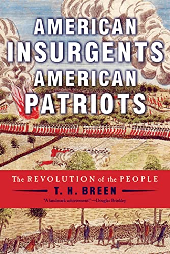 Beispielbild fr American Insurgents, American Patriots: The Revolution of the People zum Verkauf von WorldofBooks