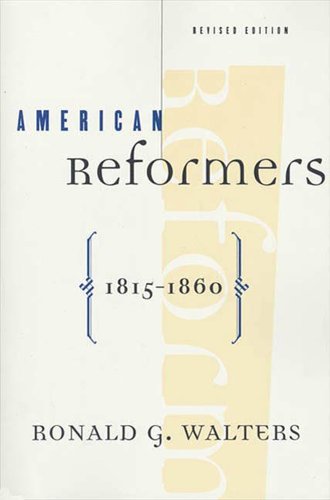 9780809025572: American reformers, 1815-1860 (American Century Series)