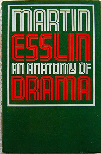 Imagen de archivo de An Anatomy of Drama a la venta por Michael J. Toth, Bookseller, ABAA