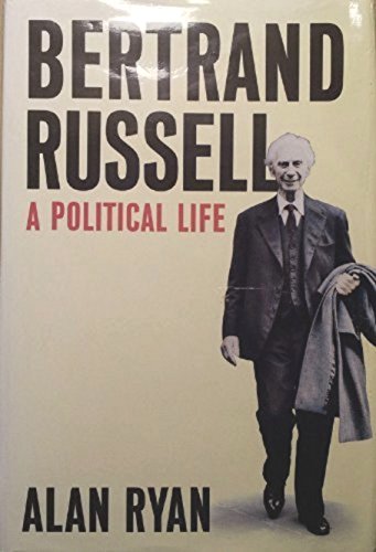 9780809028979: Bertrand Russell: A Political Life