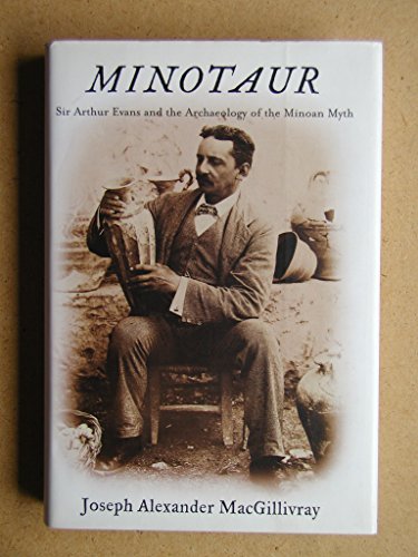 9780809030354: Minotaur: Sir Arthur Evans and the Archaeology of the Minoan Myth