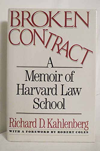 Stock image for Broken Contract: A Memoir of Harvard Law School for sale by Front Cover Books