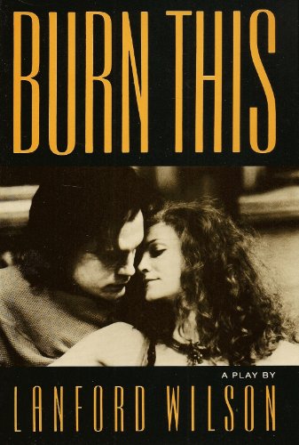 9780809032495: Burn This: A Play (A Mermaid Dramabook)