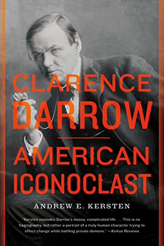 Beispielbild fr Clarence Darrow: American Iconoclast zum Verkauf von BooksRun