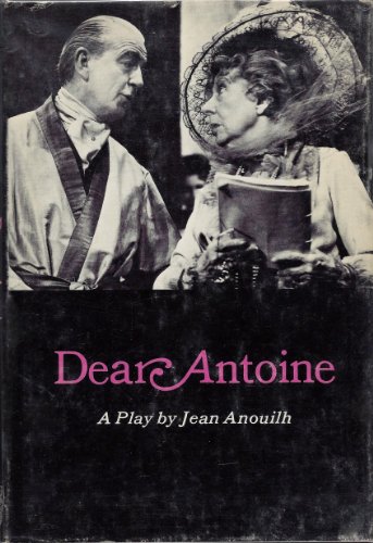9780809037841: Dear Antoine: Or- the Love That Failed