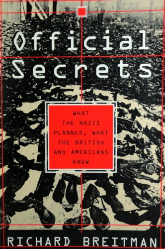 Imagen de archivo de Official Secrets: What the Nazis Planned, What the British and Americans Knew a la venta por Front Cover Books