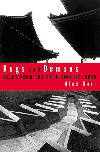 Stock image for Dogs and Demons: Tales from the Dark Side of Modern Japan for sale by ThriftBooks-Dallas