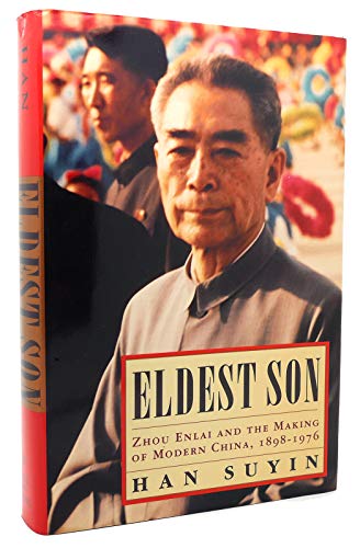 Stock image for Eldest Son: Zhou Enlai and the Making of Modern China, 1898-1976 for sale by Front Cover Books