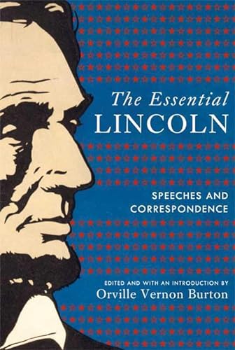 Imagen de archivo de The Essential Lincoln: Speeches and Correspondence a la venta por Wonder Book