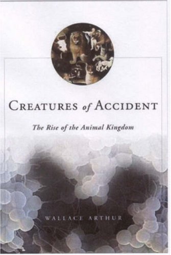 9780809043217: Creatures of Accident: The Rise of the Animal Kingdom
