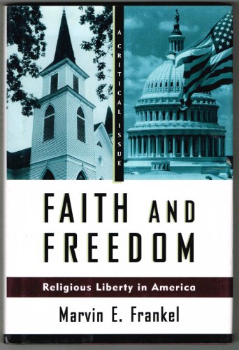 Beispielbild fr Faith and Freedom : Religious Liberty in America zum Verkauf von Better World Books