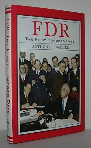 9780809044412: FDR: the First Hundred Days