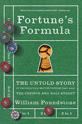 Imagen de archivo de Fortune's Formula: The Untold Story of the Scientific Betting System That Beat the Casinos and Wall Street a la venta por Half Price Books Inc.