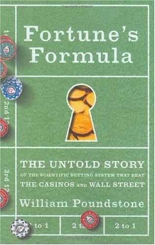 9780809046379: Fortune's Formula: The Untold Story Of The Scientific Betting System That Beat The Casinos And Wall Street