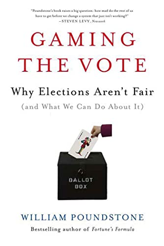 Beispielbild fr Gaming the Vote : Why Elections Aren't Fair (and What We Can Do about It) zum Verkauf von Better World Books