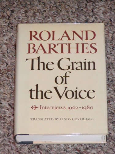 Stock image for The Grain of the Voice: Interviews 1962-1980 (English and French Edition) for sale by SecondSale