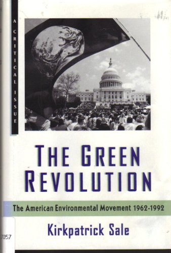 9780809052189: The Green Revolution: The American Environmental Movement, 1962-1992