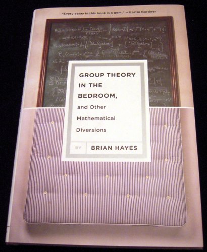 9780809052196: Group Theory in the Bedroom, and Other Mathematical Diversions