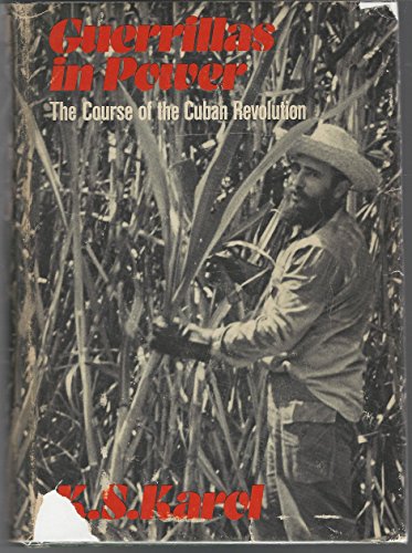 Beispielbild fr Guerrillas in Power : The Course of the Cuban Revolution zum Verkauf von Better World Books