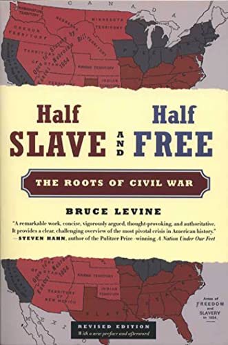9780809053537: Half Slave and Half Free, Revised Edition: The Roots of Civil War